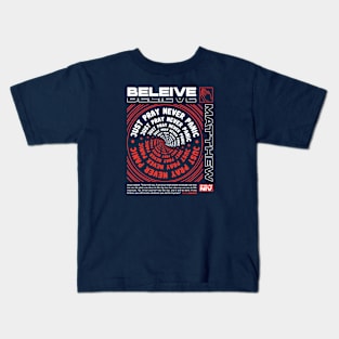 Believe - Matthew 21:22-22 Kids T-Shirt